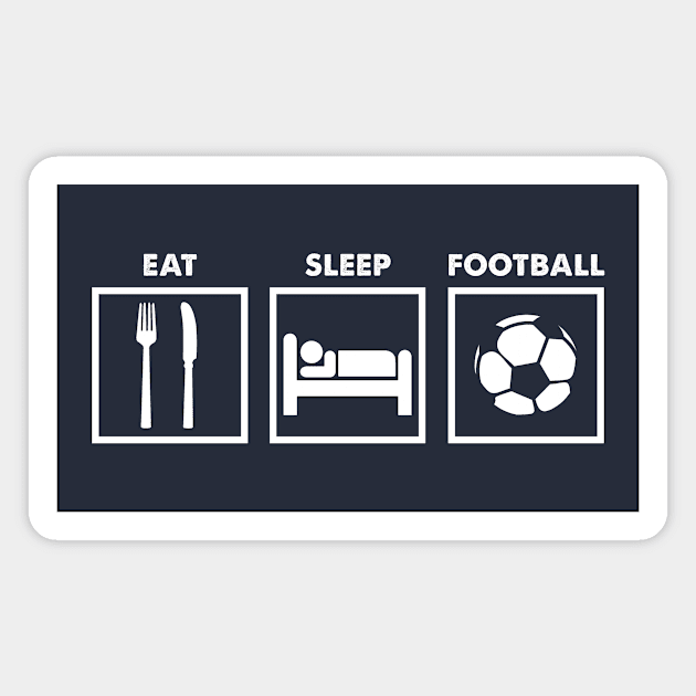 Eat Sleep Football Repeat 2 Magnet by Rebus28